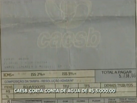 Cliente do DF recebe conta de água no valor de R$ 5 mil, denuncia erro e tem fornecimento cortado