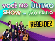 <i>Rebeldes</i> pela última vez em São Paulo!