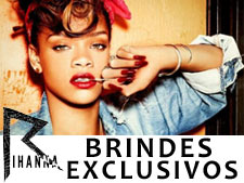 <i>Rihanna</i>: CD autografado e brindes exclusivos!